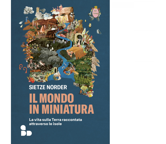 Il mondo in miniatura di Sietze Norder - ADD Editore, 2022