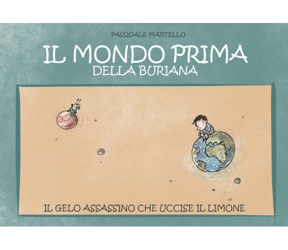 Il mondo prima della buriana di Pasquale Martello,  2020,  Youcanprint