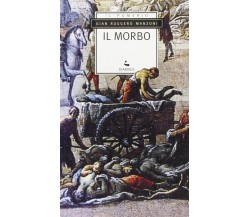 Il morbo - Manzoni G. Ruggero - Diabasis 1° edizione 2002