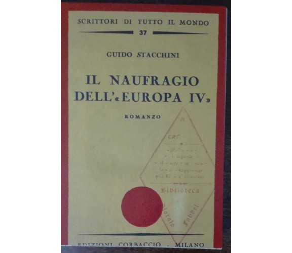 Il naufragio dell'Europa IV - Guido Stacchini - Corbaccio,1935 - A