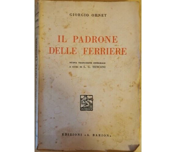 Il padrone delle ferriere  di Giorgio Ohnet,  1933,  A. Barion - ER