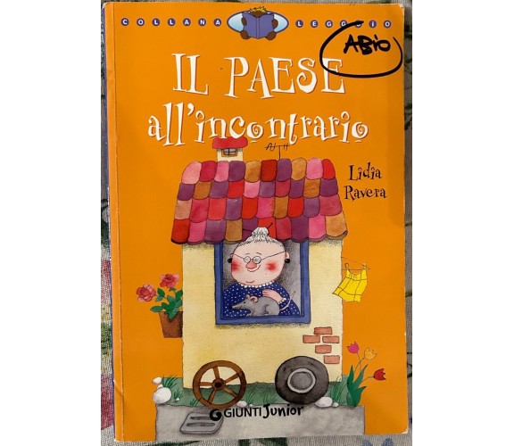 Il paese all’incontrario di Lidia Ravera, 2002, Giunti Junior