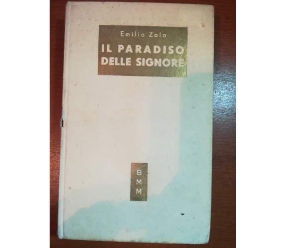 Il paradiso delle signore - Emilio Zola - Mondadori - 1951 - M