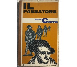 Il passatore di Bruno Corra,  1967,  Garzanti