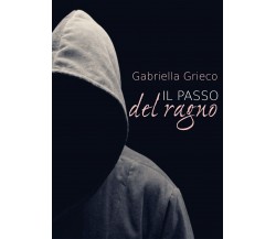 Il passo del ragno	 di Gabriella Grieco,  2019,  Youcanprint