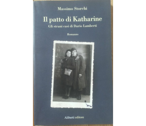 Il patto di Katherine - Storchi - Aliberti,2012 - R