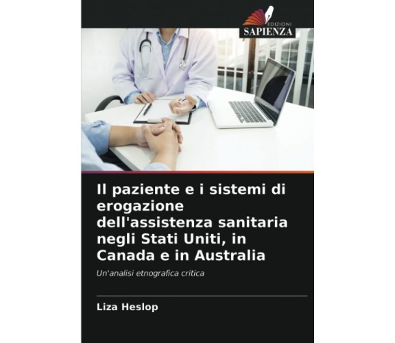 Il paziente e i sistemi di erogazione dell'assistenza sanitaria negli Stati Unit