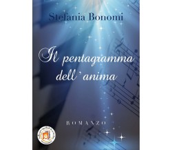 Il pentagramma dell’anima	 di Stefania Bonomi,  2019,  Youcanprint 