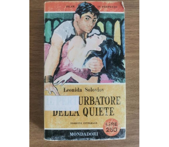 Il perturbatore della quiete - L. Soloviov - Mondadori - 1961 - AR