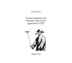 Il piano pandemico del Ministero della Salute aggiornato al 2022 di Luigi Sivier