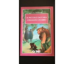 Il piccolo Zaccaria chiamato Cinabro - Hoffmann,  Sei - P