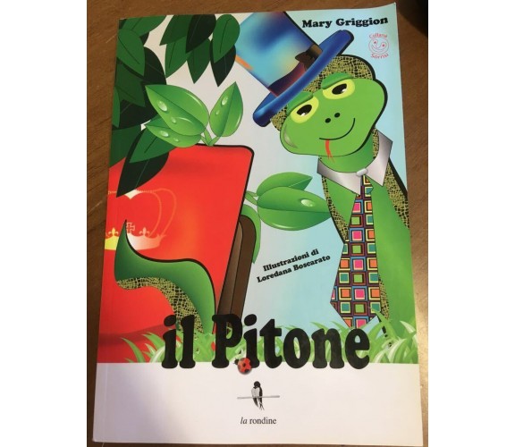 Il pitone - Mary Griggion,  2014,  La Rondine 