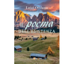 Il poema dell’esistenza di Luigi Orabona,  2019,  Youcanprint