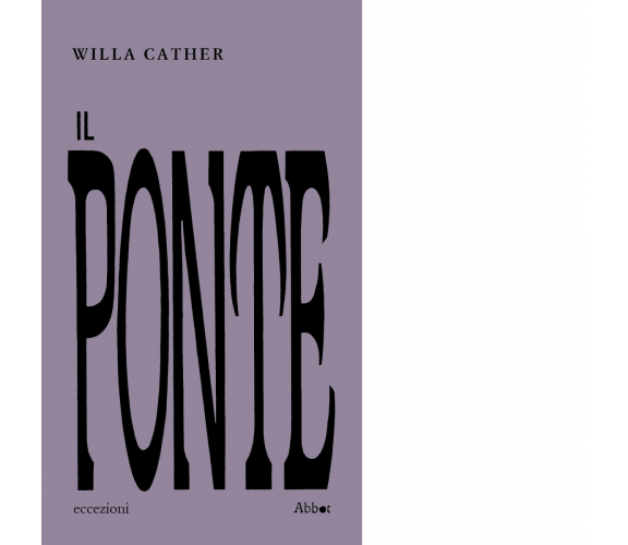 Il ponte di Willa Cather - Abbot, 2023