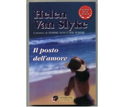 Il posto dell'amore. - Helen Van Slyke