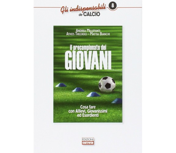 Il precampionato dei giovani - Millefanti,Trecroci,Bianchi - Correre, 2016