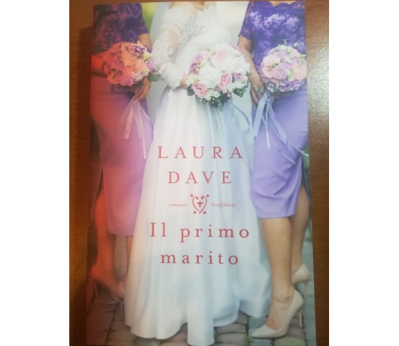 Il primo marito - Laura Dave -Mondadori - 2017 -M