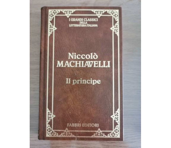 Il principe - N. Machiavelli - Fabbri editori - 1995 - AR