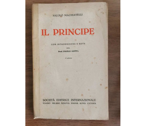 Il principe - N. Machiavelli - SEI - 1939 - AR