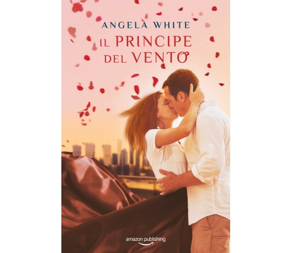 Il principe del vento di Angela White,  2020,  Amazon Publishing