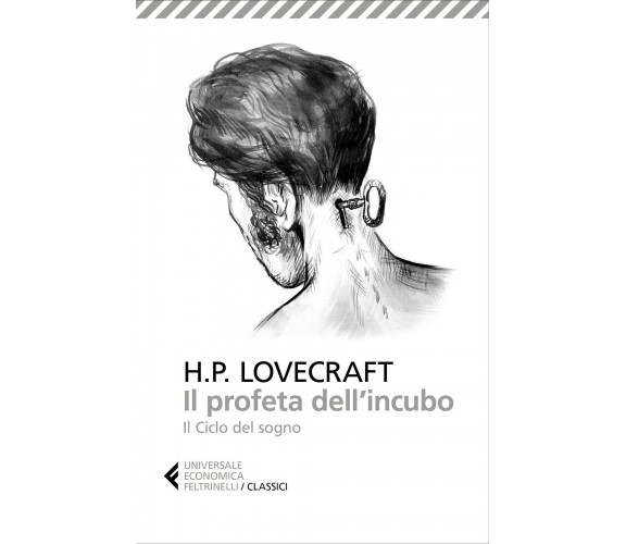 Il profeta dell'incubo. Il ciclo del sogno - Lovecraft - Feltrinelli, 2016