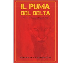 Il puma del delta	 di Diego De Mori, Antonio De Gregori,  2015,  Youcanprint