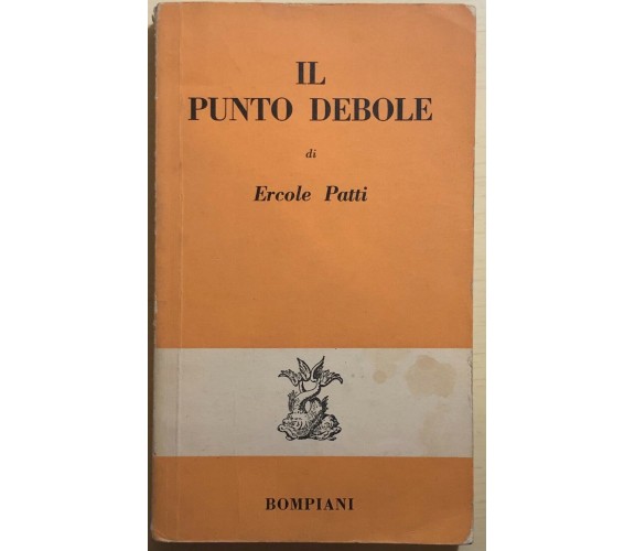 Il punto debole di Ercole Patti,  1960,  Bompiani