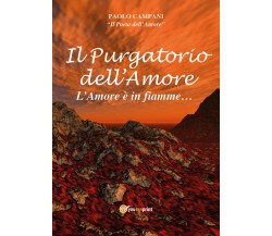 Il purgatorio dell’amore di Paolo Campani,  2021,  Youcanprint