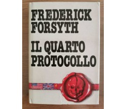 Il quarto protocollo - F. Forsyth - CDE edizioni - 1985 - AR