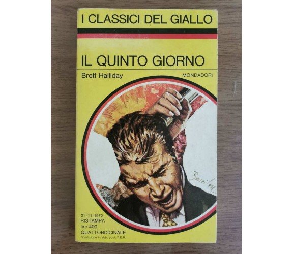 Il quinto giorno - B. Halliday - Mondadori - 1972 - AR