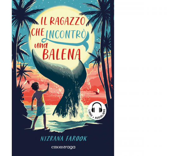 Il ragazzo che incontrò una balena di Nizrana Farook - Emons Edizioni, 2023