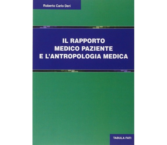 Il rapporto medico paziente e l’antropologia culturale di Roberto C. Deri, 201