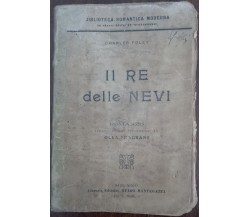 Il re delle nevi - Charles Foley - Guido Mantegazza editore - A