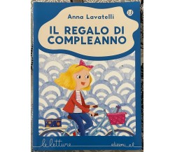 Il regalo di compleanno di Anna Lavatelli, 2016, Edizioni EL