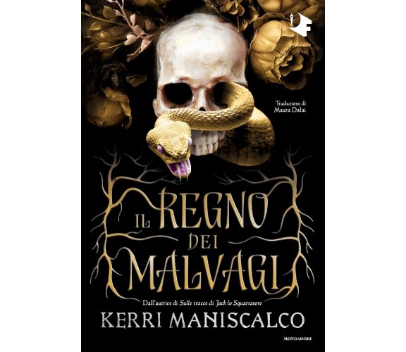 Il regno dei Malvagi - Kerri Maniscalco - Mondadori, 2021