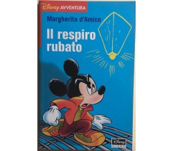 Il respiro rubato di Margherita D’Amico, 2001, Disney