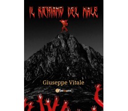 Il richiamo del male	 di Giuseppe Vitale,  2016,  Youcanprint