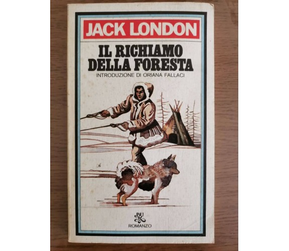 Il richiamo della foresta - J. London - BUR - 1975 - AR