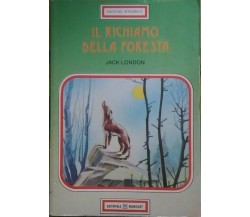 Il richiamo della foresta - Jack London  - Editoriale Rubricart, 1990