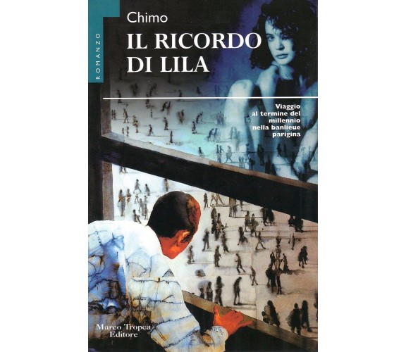 Il ricordo di Lila - Chimo - Marco Tropea editore, 1998