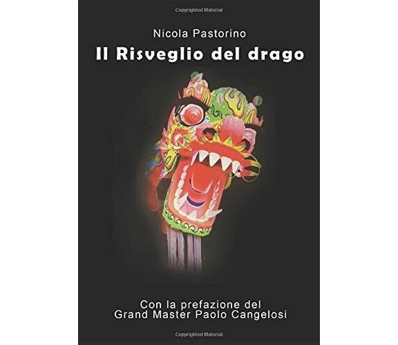 Il risveglio del Drago: Cronache di viaggi e studio-Independently published,2020