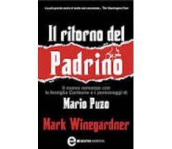 Il ritorno del padrino - Mark Winegardner - Newton Compton Editori