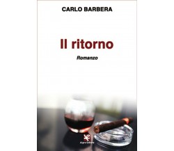 Il ritorno	 di Carlo Barbera,  Algra Editore