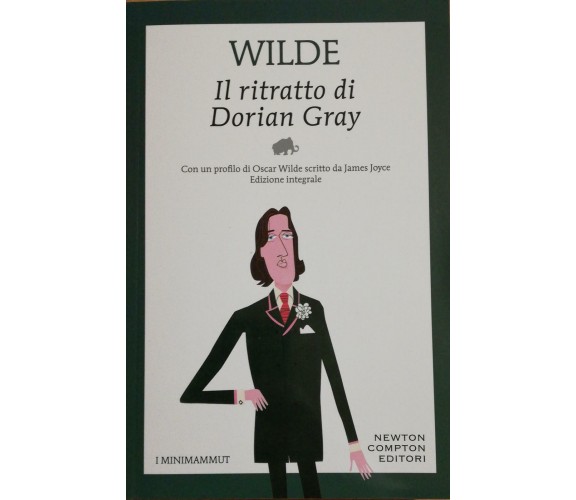 Il ritratto di Dorian Gray di Oscar Wilde,  2019, Newton Compton Editori -D