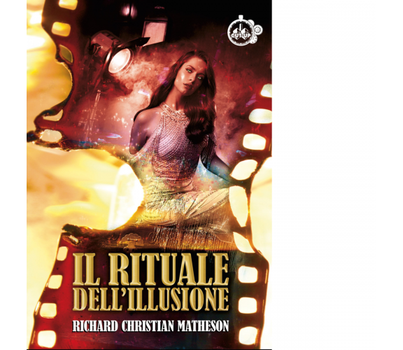 Il rituale dell'illusione di Richard Christian Matheson - Cut-up, 2022