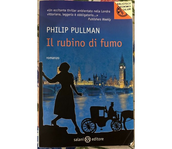 Il rubino di fumo di Philip Pullman, 2011, Salani Editore