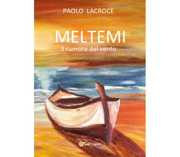 Il rumore del vento di Paolo Lacroce,  2021,  Youcanprint