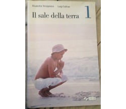 Il sale della terra - E. Stroppiana - SEI - 2003 - M