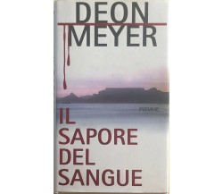 Il sapore del sangue di Deon Meyer, 2005, Piemme