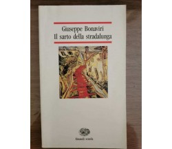 Il sarto della stradalunga - G. Bonaviri - Einaudi - 1992 - AR